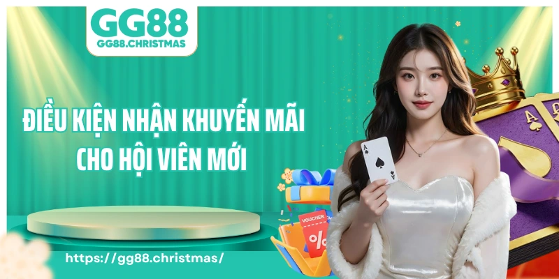Điều kiện nhận khuyến mãi cho hội viên mới đơn giản